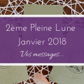 pleine lune janvier 2018 messages