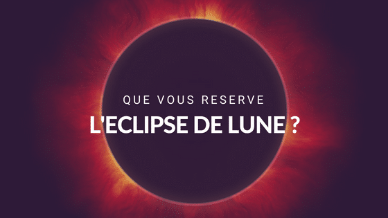 Pleine Lune et Eclipse de Lune en Verseau - Juillet 2018