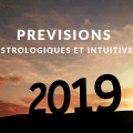 previsions astrologiques et intuitives 2019