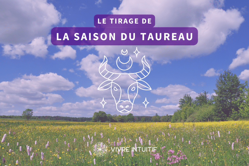 Tirage de Tarot pour la Saison du Taureau